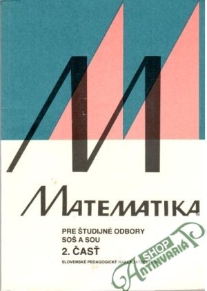 Obal knihy Matematika pre študijné odbory SOŠ a SOU 2. časť