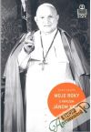 Capovilla Loris F. - Moje roky s pápežom Jánom XXIII.