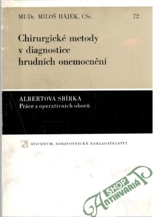 Chirurgické metody v diagnostice hrudních onemocnění - Hájek Miloš