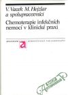 Vacek V., Hejzlar M. a kolektív - Chemoterapie infekčních nemocí v klinické praxi