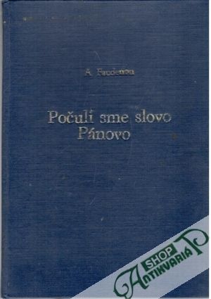 Počuli sme slovo Pánovo - Faudenon A.