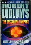 Ludlum Robert, Shelby Philip - The Cassandra compact