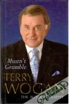 Wogan Terry - Mustn´t Grumble