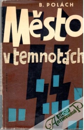 Město v temnotách - Polách Bohumír