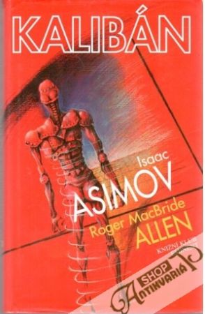 Kalibán - Asimov Isaac, Allen Roger MacBride