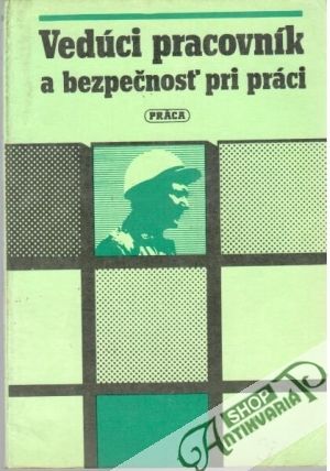 Obal knihy Vedúci pracovník a bezpečnosť pri práci