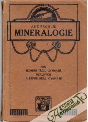Mineralogie - Prchlík Ant.