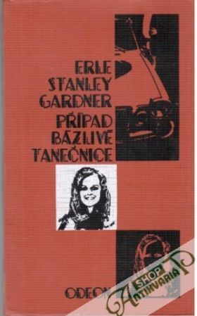 Případ bázlivé tanečnice - Gardner Erle Stanley