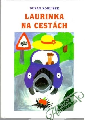 Laurinka na cestách - Koblišek Dušan