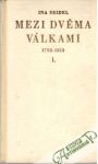 Seidel Ina - Mezi dvěma válkami 1792 - 1813 I.-II.