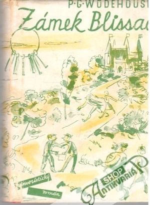 Zámek Blissac - Wodehouse P. G.
