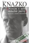 Kňažko Milan, Štrasser Ján - Milan Kňažko - Nosím v sebe mnohé jazvy