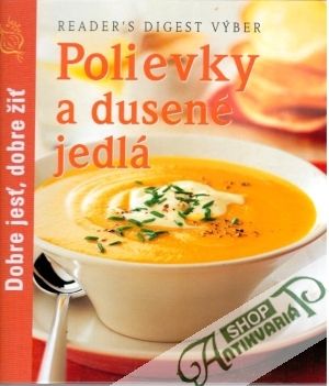 Polievky a dusené jedlá - Kolektív autorov