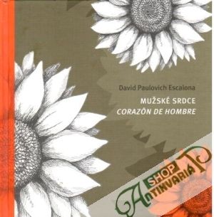Mužské srdce - Corazón de hombre - Paulovich Escalona David