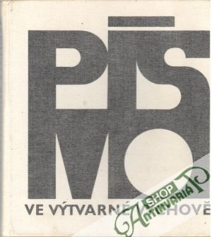 Písmo ve výtvarné výchově - Kolektív autorov