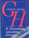 Husák Gustáv - K Slovenskému národnímu povstání