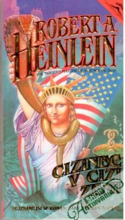 Cizinec v cizí zemi - Heinlein Robert A.