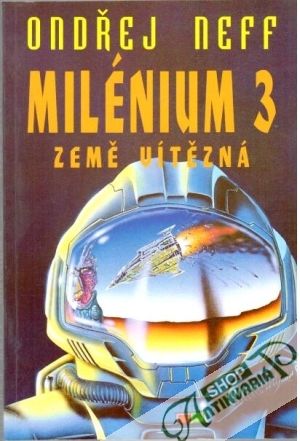 Milénium 3 - Země vítězná - Neff Ondřej
