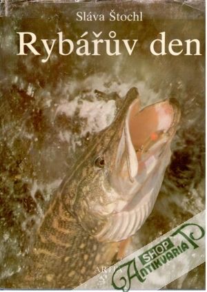 Rybářův den - Štochl Sláva