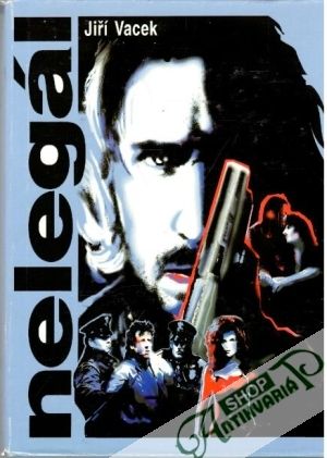Nelegál - Vacek Jiří