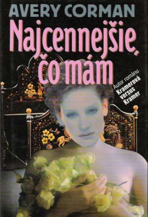 Obal knihy Najcennejšie, čo mám