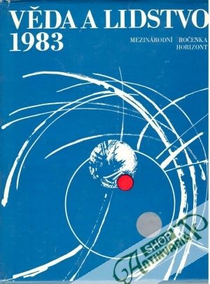 Věda a lidstvo 1983 - Kolektív autorov