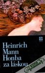 Mann Heinrich - Honba za láskou
