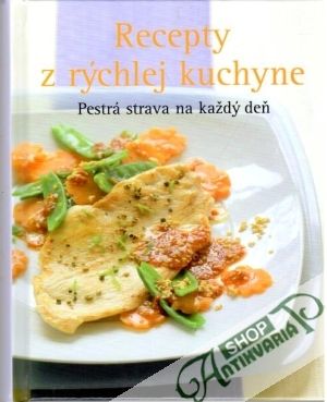 Recepty z rýchlej kuchyne - Kolektív autorov