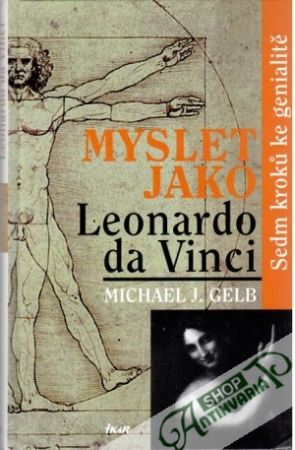 Myslet jako Leonardo da Vinci - Gelb Michael J.