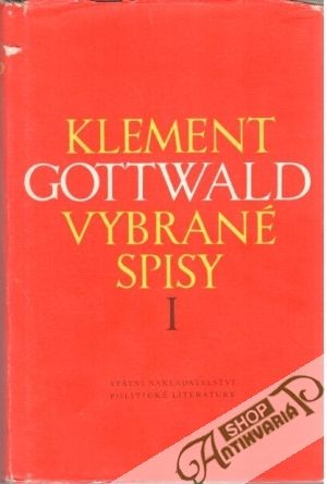 Vybrané spisy I. - Gottwald Klement