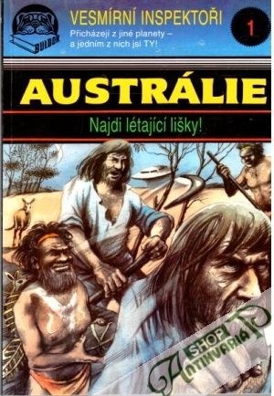 Vesmírní inspektoři 1 - Austrálie - Foleyová Louise Munro