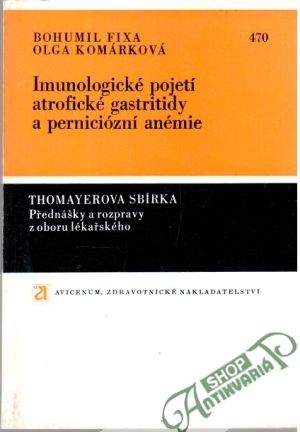 Obal knihy Imunologické pojetí atrofické gastritidy a perniciózní anémie