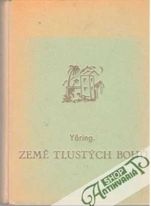 Země tlustých bohů - Yoring Willibald