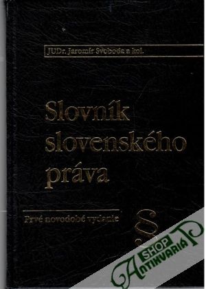 Slovník slovenského práva - Svoboda Jaromír