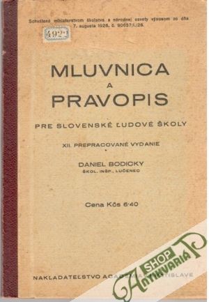 Mluvnica a pravopis pre slovenské ľudové školy - Bodicky Daniel