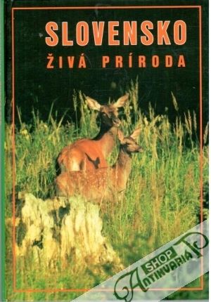 Slovensko - živá príroda - Ponec Jozef