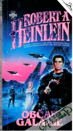 Občan galaxie - Heinlein Robert A.