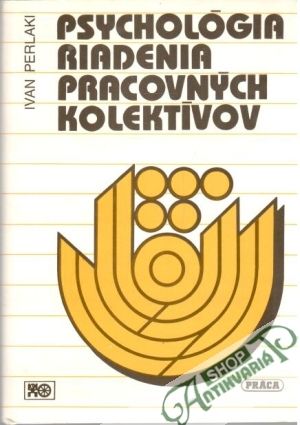 Obal knihy Psychológia riadenia pracovných kolektívov