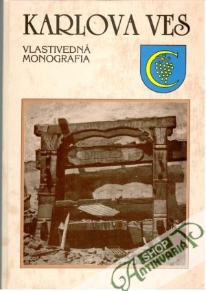 Karlova Ves - vlastivedná monografia - Bertová Lýdia