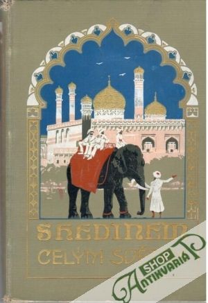 S Hedinem celým světem I. - II. - Hedin Sven