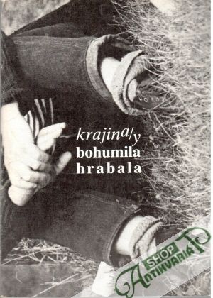Krajina/y Bohumila Hrabala - Hrabal Bohumil
