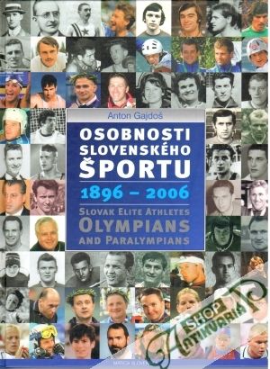 Osobnosti slovenského športu 1896 - 2006 - Gajdoš Anton