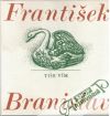 Branislav František - Tiše vím