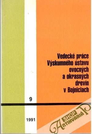 Obal knihy Vedecké práce Výskumného ústavu ovocných a okrasných drevín v Bojniciach