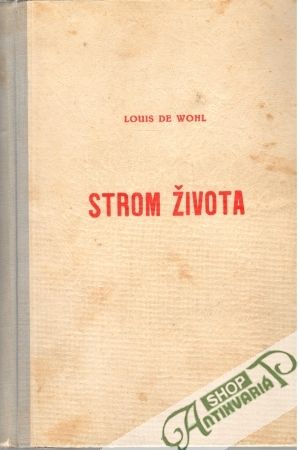 Strom života - de Wohl Louis