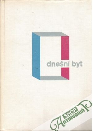 Dnešní byt - Koula J. E., Koželka K.