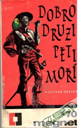 Dobrodruzi pěti moří - Krátký Radovan