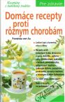 von Au Franziska - Domáce recepty proti rôznym chorobám