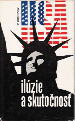 Usa - Ilúzie a skutočnosť - Korionov Vitalij