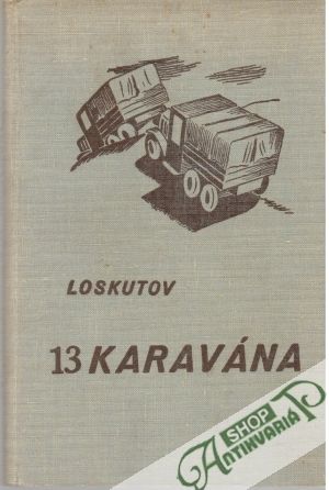Trinásta karavána - Loskutov M.